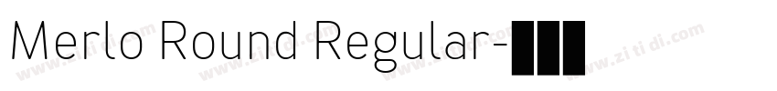 Merlo Round Regular字体转换
